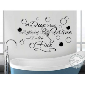 Bathroom Wall Sticker Quote, Deep Bath Glass of Wine Decor Decal with Bubbles
