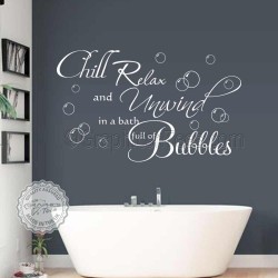 Chill Relax Unwind Bath Full of Bubbles Bathroom Wall Sticker Quote Decor Decal