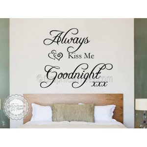 Always Kiss Me Goodnight, Bedroom Wall Sticker, Vinyl quote Wall Art Decal