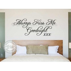 Always Kiss Me Goodnight, Bedroom Wall Sticker Quote, Vinyl Mural Wall Art Decal
