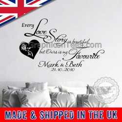 Personalised Every Love Story is Beautiful, Ours is my Favourite Romantic Bedroom Wall Sticker Quote Decor Decal with Heart Rose