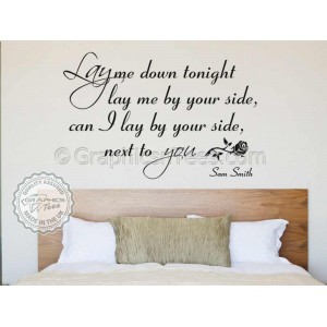 Sam Smith Lay Me Down Song Lyrics, Romantic Bedroom Wall Quote Vinyl Mural Decal