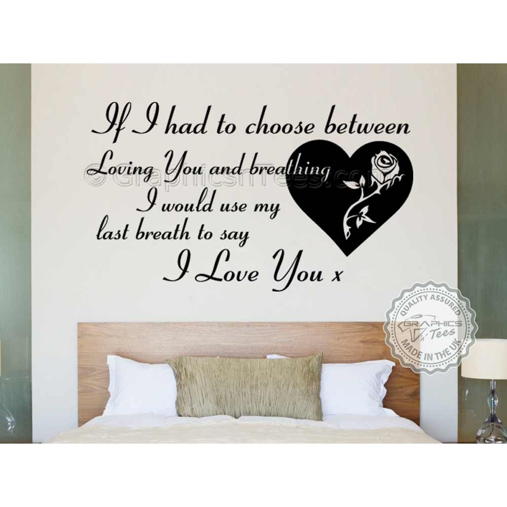 If I Had To Choose Between Loving You & Breathing I Would Use My Last Breath To Say I Love You Vinyl Wall Decal Sticker