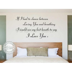 Loving You and Breathing, Last Breath to say I Love You, Romantic Bedroom Wall Quote Vinyl Mural Decal