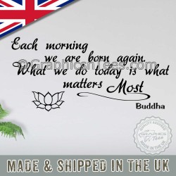 Buddha Inspirational Quote, Each Morning We Are Born Again, Motivational Wall Sticker
