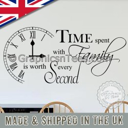 Time Spent with Family is Worth Every Second Inspirational Wall Sticker Quote, Home Vinyl Wall Art Decor Decal