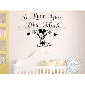 Nursery Wall Sticker Quote Mickey Mouse Wall Mural Decor Decal, I Love You This Much,