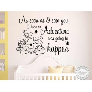 Nursery Wall Sticker, Winnie The Pooh and Piglet Bedroom Wall Quote, As Soon As I Saw You, Adventure, Decor Decal