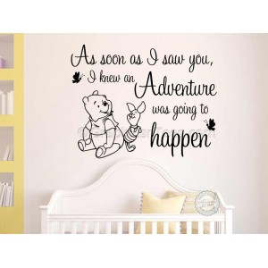 Nursery Wall Sticker Winnie The Pooh and Piglet Bedroom Wall Decor, As Soon As I Saw You, Adventure Quote