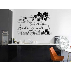 I Love to Cook with Wine,  Funny Kitchen Cooking Quote, Vinyl Wall Art Sticker