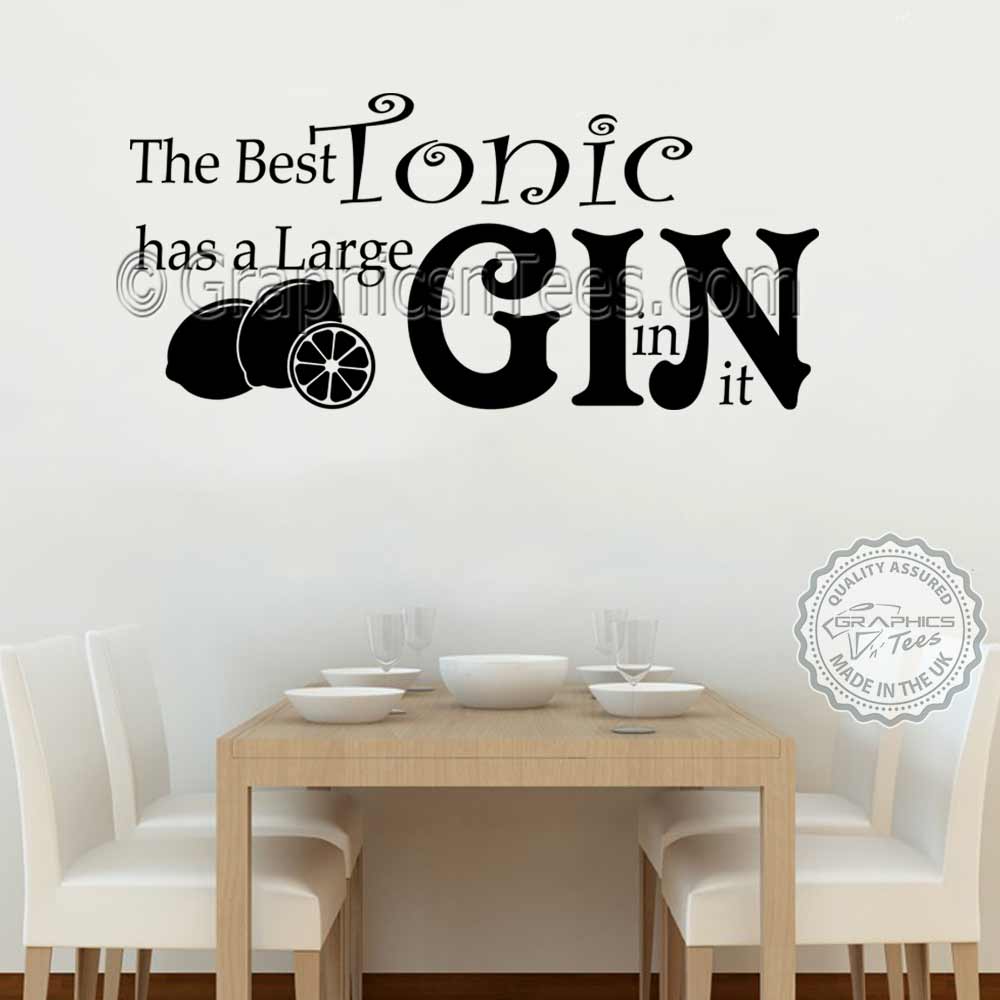 Funny Kitchen Wall Stickers Best Tonic Large Gin In It