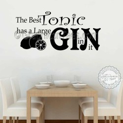 Funny Kitchen Wall Stickers Best Tonic Large Gin in it, Fun Home Wall Art Decor Decals