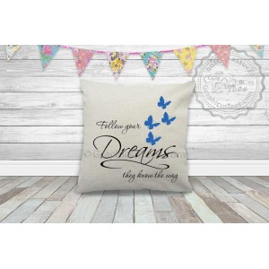 Follow Your Dreams Inspirational Quote on a Quality Textured Cream Linen Cushion with Blue Butterflies