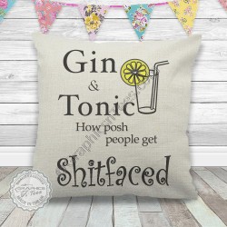 Gin & Tonic How Posh People Get Shitfaced Fun G & T Quote on Quality Linen Textured Cream Cushion 