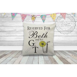 Personalised Reserved For Name and G & T Funny Gin & Tonic Quote on Quality Linen Textured Cream  Cushion 