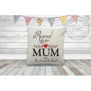 Reserved For Mum on Quality Textured Cream Linen Cushion