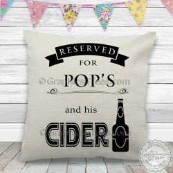 Reserved For Pops and his Cider Fun Quote Printed on Quality Linen Textured Cream Cushion Cover