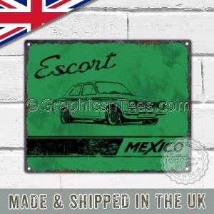 MK1 Ford Escort Mexico Retro Vintage Metal Sign in Green